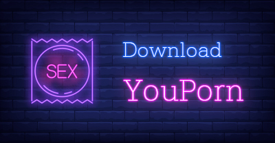 How to download from YouPorn? 2 Easiest Ways 2022