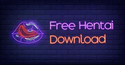 Free Hentai Download [on Windows, macOS & Online]
