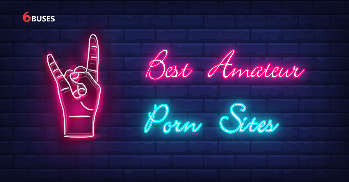 Best Amateur Porn Sites