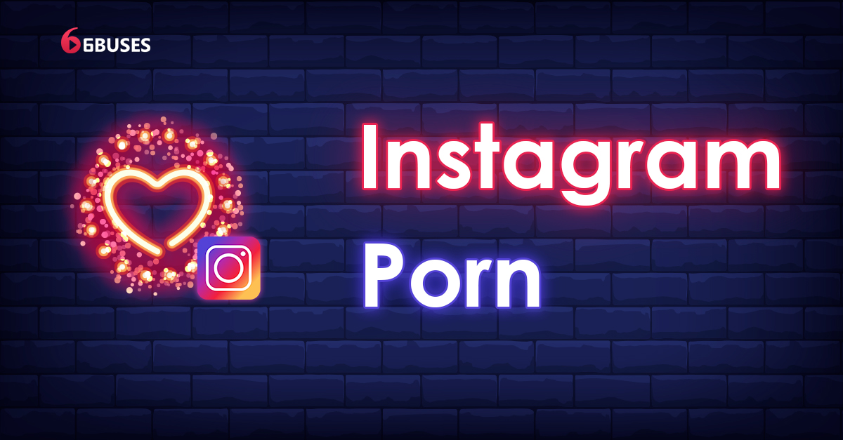 1200px x 627px - How to Find Porn on Instagram? Instagram Porn Accounts â­ï¸