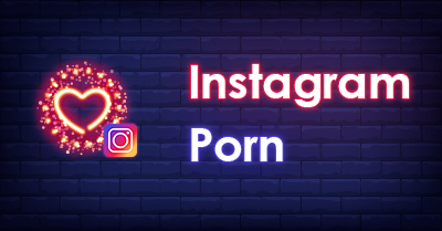 How to Find Porn on Instagram? Instagram Porn Accounts ⭐️
